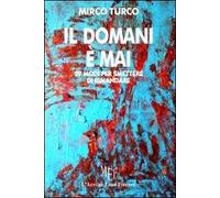 Il domani è mai