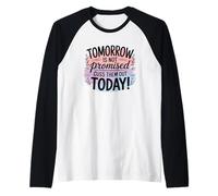 Il Domani Non è promesso sconfiggerli Oggi Maglia con Maniche Raglan