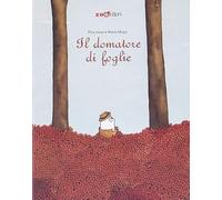 Libri Pina Irace - Il Domatore Di Foglie