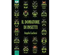 Il domatore di insetti