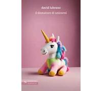 Libri David Lubrano - Il Domatore Di Unicorni