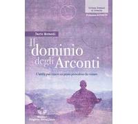 Il dominio degli Arconti. L'aldilà può essere un posto pericoloso da visitare