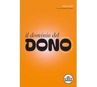Il dominio del dono - Caillé Alain