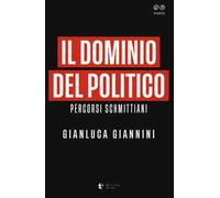 Il dominio del politico. Percorsi schmittiani