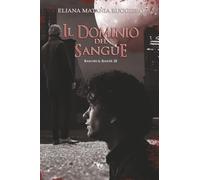 Il Dominio del Sangue: Barnes&Baker III: Vol. 3