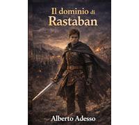 Il dominio di Rastaban: Queeral saga fantasy