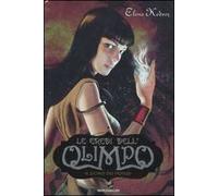 Il dono dei poteri. Le eredi dell'Olimpo. Vol. 1