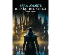 Il dono del cielo