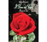 Il dono del cuore. Amore in versi