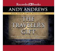 Il dono del viaggiatore: sette decisioni che determinano il successo personale