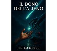 Il dono dell’alieno