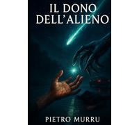 Il dono dell’alieno