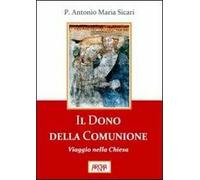Il dono della comunione. Viaggio nella Chiesa