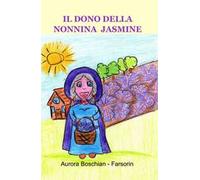 Il dono della nonnina Jasmine