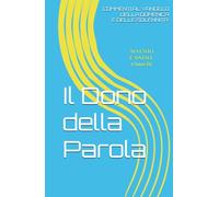 Il Dono della Parola: Commenti al Vangelo della domenica e delle solennità nel tempo di Avvento e Natale - Anno Liturgico B