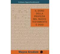 Il dono della profezia nel Nuovo Testamento e oggi