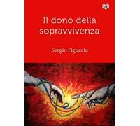 Il dono della sopravvivenza