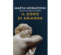 Il dono di Arianna - Morazzoni Marta