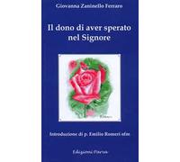 Il dono di aver sperato nel Signore