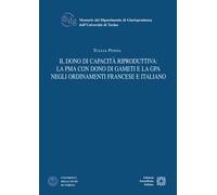 Il dono di capacità riproduttiva: la PMA con dono di gameti e la