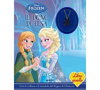 Il dono di Elsa. Frozen. Libro gioiello. Ediz. a colori. Con gadget