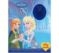 Il dono di Elsa. Frozen. Libro gioiello. Ediz. a colori. Con gadget