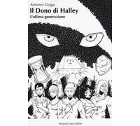 Il dono di Halley. L'ultima generazione