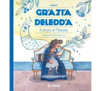 Il dono di Natale. Ediz. a colori