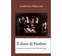 Il dono di Paolino di Lodovico Mancusi, 2015, Youcanprint