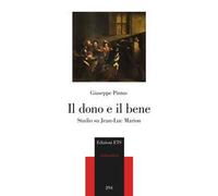 Il dono e il bene. Studi su Jean-Luc Marion