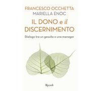 Il dono e il discernimento. Dialogo tra un gesuita e una manager