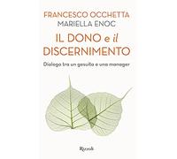 Il dono e il discernimento. Dialogo tra un gesuita e una manager