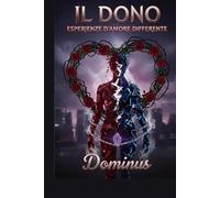 Il Dono - Esperienze d'Amore Differente