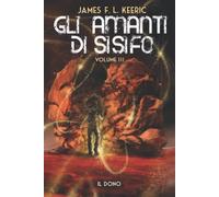 IL DONO: Gli Amanti di Sisifo