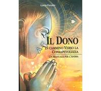 Il dono. In cammino verso la consapevolezza