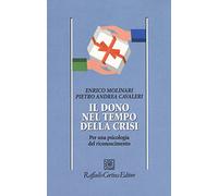 Il dono nel tempo della crisi. Per una psicologia del riconoscimento