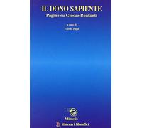 Il dono sapiente. Pagine su Giosuè Bonfanti
