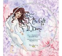 Il dono-The gift. Ediz. bilingue