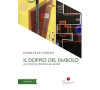 Il doppio del simbolo. Uno studio sul pensiero di Paul Ricœur