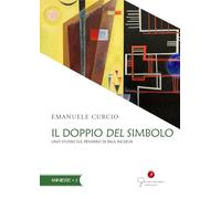 Il doppio del simbolo. Uno studio sul pensiero di Paul Ricœur