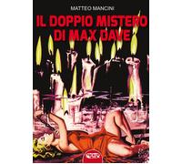 Il doppio mistero di Max Dave - 2025 - Profondo Rosso