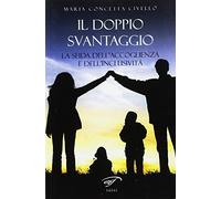 Il doppio svantaggio. La sfida dell'accoglienza e dell'inclusività