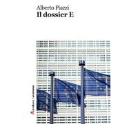 Il dossier E - Piazzi Alberto