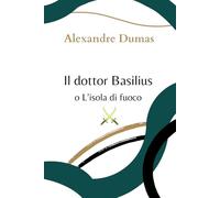 Il dottor Basilius: L'isola di fuoco