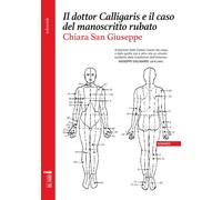Il dottor Calligaris e il caso del manoscritto rubato [Paperback] [Nov 23, 2022]