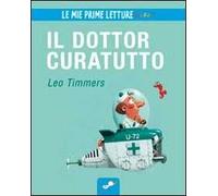 Il dottor Curatutto. Ediz. illustrata