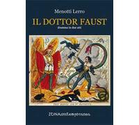 Il dottor Faust. Dramma in due atti