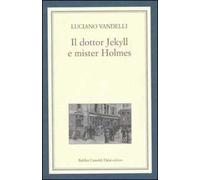 Il dottor Jekyll e mister Holmes