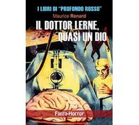 Il dottor Lerne, quasi un dio