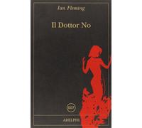 Il dottor No [Paperback] [Dec 01, 2016] Fleming, Ian; Codignola, Matteo and Sant